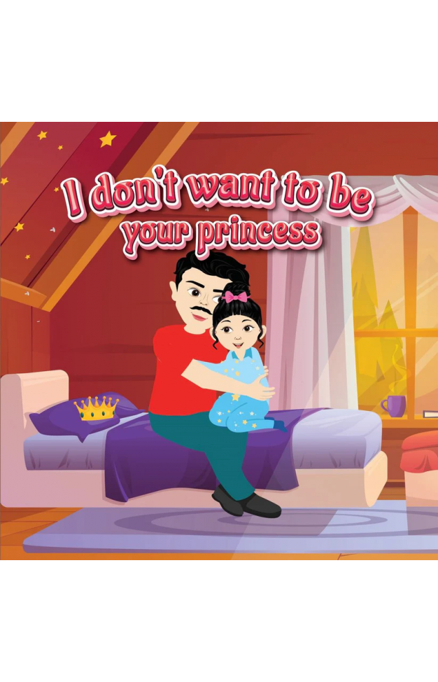 I don't want to be your princess